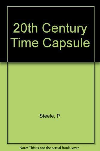 20th Century Time Capsule (9781902947013) by Steele, P.