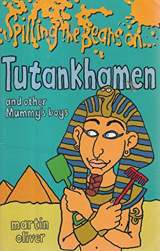 Beispielbild fr Spilling the Beans on Tutankhamun zum Verkauf von WorldofBooks