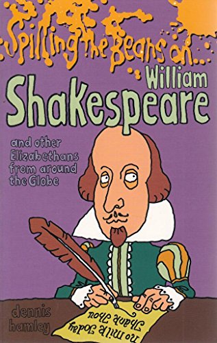 Beispielbild fr Spilling The Beans on William Shakespeare zum Verkauf von Hamelyn