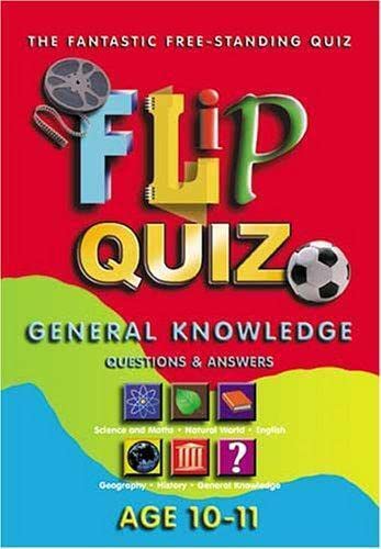 9781902947457: Flip Quiz: General Knowledge: Age 10-11 Years (General Knowlege)