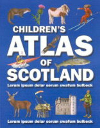 Children's Atlas of Scotland (9781902947532) by Theodore-rowland-entwistle