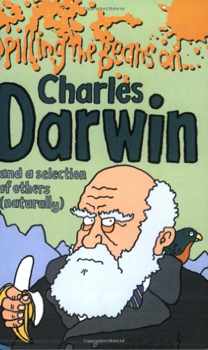 Beispielbild fr Spilling the Beans on Charles Darwin zum Verkauf von WorldofBooks