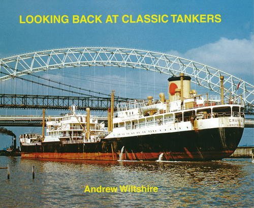 Stock image for Looking Back at Classic Tankers for sale by Allyouneedisbooks Ltd