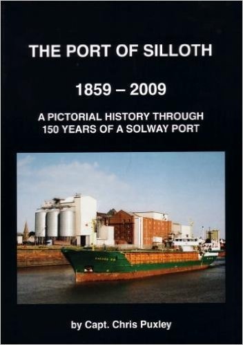 9781902953427: The Port of Silloth 1858 - 2009: A Pictorial History Through 150 Years of a Solway Port
