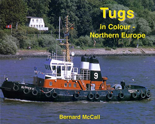 Stock image for Tugs in Colour - Northern Europe for sale by R.D.HOOKER