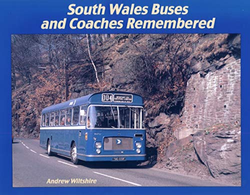 Stock image for South Wales Buses and Coaches Remembered for sale by WorldofBooks