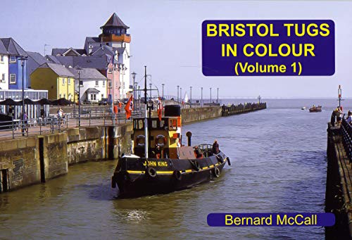 Stock image for Bristol Tugs in Colour Volume 1 for sale by WorldofBooks