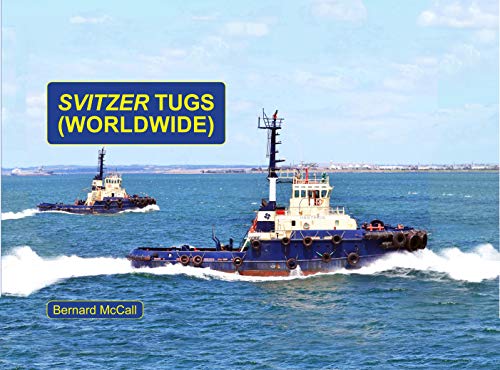 Stock image for Svitzer Tugs (Worldwide) for sale by Blackwell's