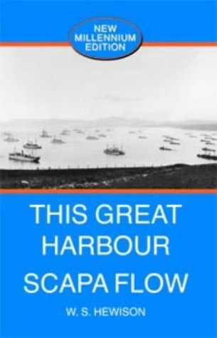 9781902957029: This Great Harbour Scapa Flow