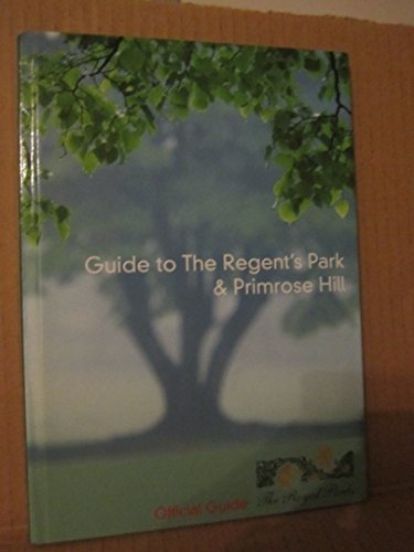 Stock image for Guide to Regents Park and Primrose Hill (Royal Parks Official Guides) for sale by WorldofBooks