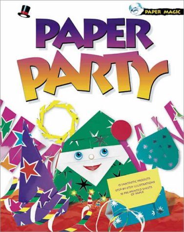 Stock image for Party Crafts: How to Make Unique Boxes and Decorations (Paper Magic) for sale by AwesomeBooks