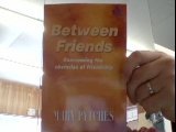 Beispielbild fr Between Friends: Overcoming the Obstacles to Friendship zum Verkauf von WorldofBooks