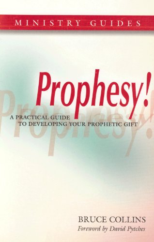 Stock image for Prophesy!: A Practical Guide to Develop Your Prophetic Gifting for sale by ThriftBooks-Dallas