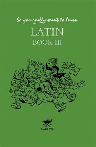 Stock image for So You Really Want to Learn Latin Book III for sale by WorldofBooks