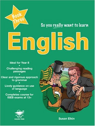 Stock image for So You Really Want to Learn English Book 3: A Textbook for Key Stage 3 and Common Entrance for sale by WorldofBooks