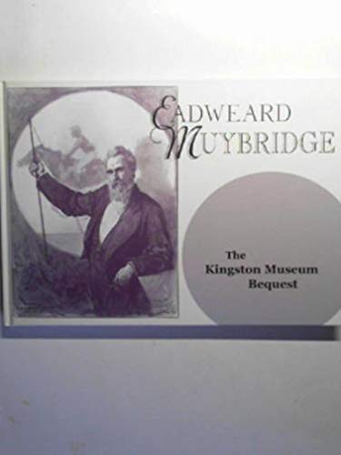 Beispielbild fr Eadweard Muybridge : The Kingston Museum Bequest zum Verkauf von Marcus Campbell Art Books