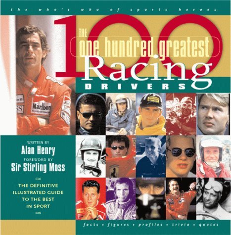 Stock image for The One Hundred Greatest Racing Drivers for sale by MusicMagpie
