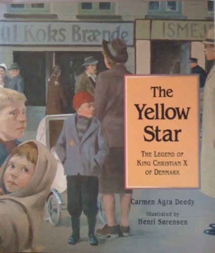Stock image for The Yellow Star : The Legend of King Christian X of Denmark for sale by Better World Books Ltd