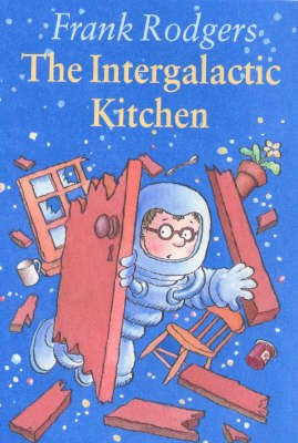 Stock image for The Intergalactic Kitchen for sale by WorldofBooks