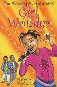 Imagen de archivo de The Amazing Adventures of Girl Wonder a la venta por WorldofBooks