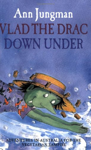 Vlad the Drac Down Under (9781903015667) by Ann Jungman