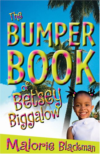 The Bumper Book of Betsey Biggalow (9781903015773) by Malorie Blackman