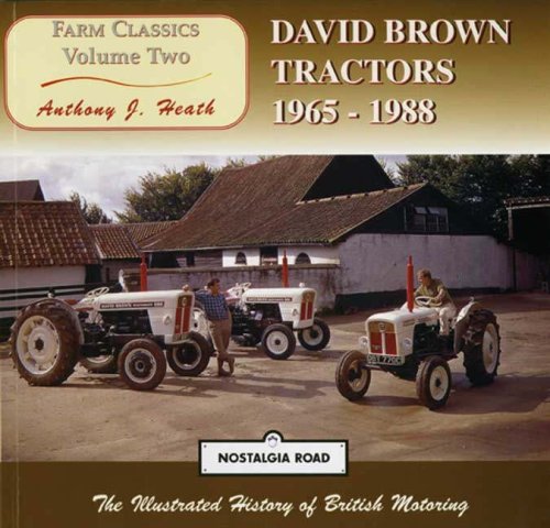 9781903016039: David Brown Tractors, 1965-88 (Nostalgia Road: Farm Classics)