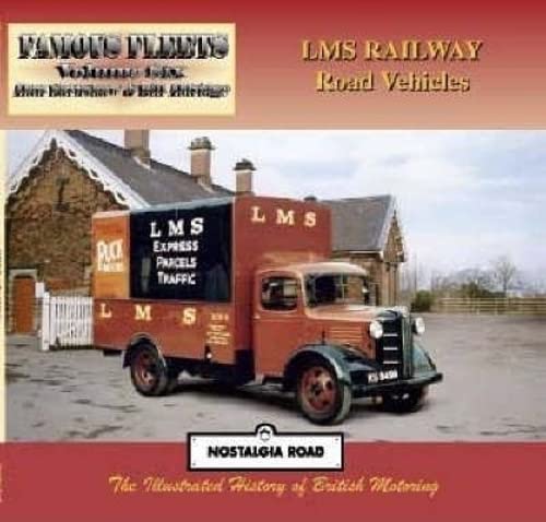 Beispielbild fr LMS Railway Road Vehicles: Famous Fleets (Nostalgia Road: Famous Fleets) zum Verkauf von WorldofBooks