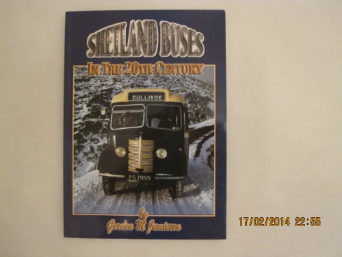 Stock image for Shetland Buses in the 20th Century: v.1 (Premier S.) for sale by WorldofBooks