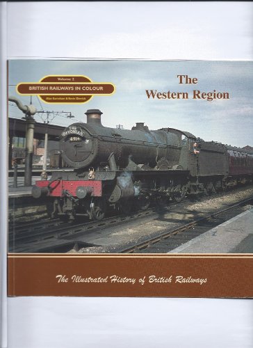 Stock image for The Western Region: British Railways in Colour: v. 2 for sale by WorldofBooks