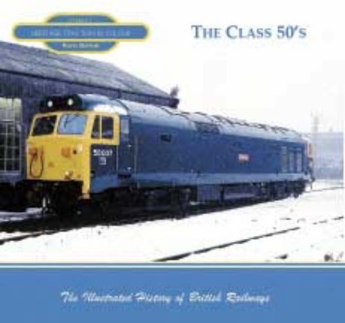 Imagen de archivo de The Class 50's: Heritage Traction in Colour a la venta por WorldofBooks