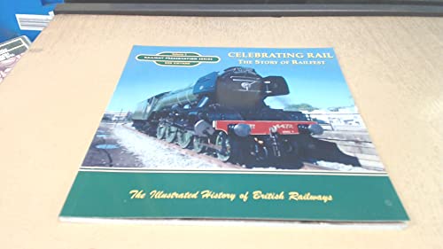 Imagen de archivo de Celebrating Rail: The Story Of Railfest a la venta por WorldofBooks