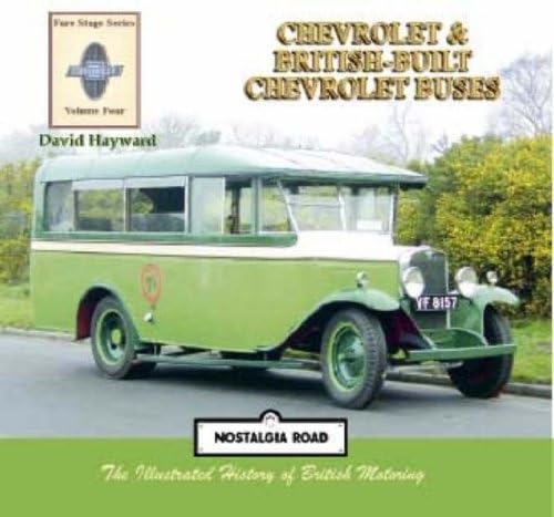 Chevrolet Buses and British-built Chevrolet Buses (Fare Stage) (9781903016657) by David Hayward