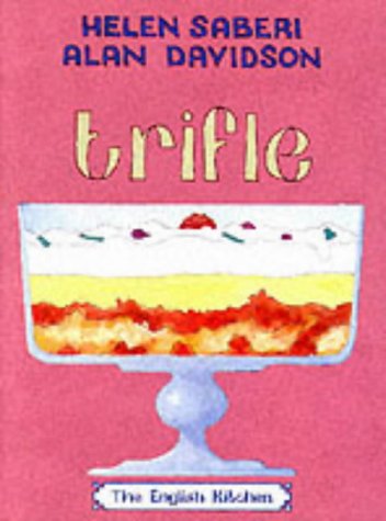Trifle (The English Kitchen) - Alan Davidson; Helen Saberi