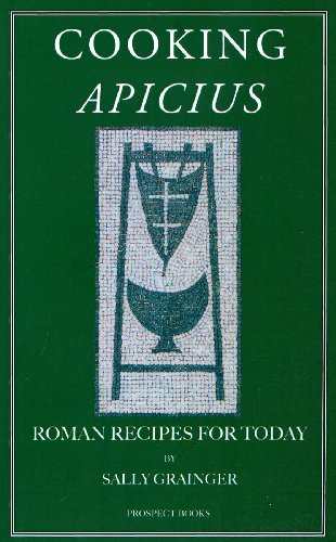 Stock image for Cooking Apicius: Roman Recipes for Today for sale by WorldofBooks