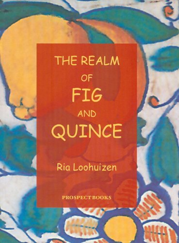 Stock image for Realm of Fig and Quince: An Anthology of Recipes for sale by WorldofBooks