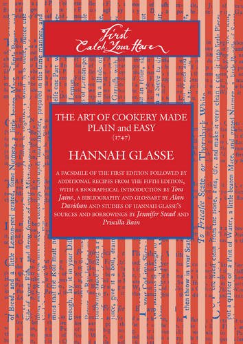9781903018880: First Catch Your Hare: The Art of Cookery Made Plain and Easy (1747)