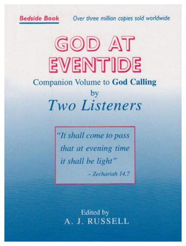 Beispielbild fr God at Eventide : Companion Volume to 'God Calling zum Verkauf von SecondSale