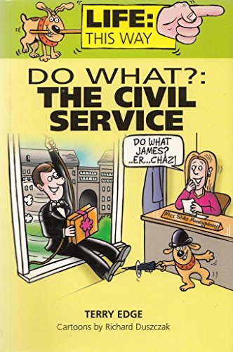 The Civil Service (Life: This Way) (9781903019740) by Terry Edge