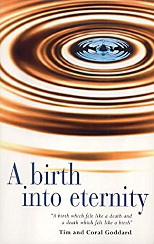 Beispielbild fr A Birth into Eternity zum Verkauf von WorldofBooks