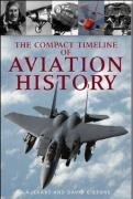 Stock image for The Compact Timeline of Aviation History for sale by Better World Books Ltd