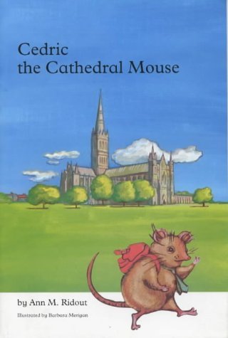 Beispielbild fr Cedric: The Cathedral Mouse zum Verkauf von WorldofBooks