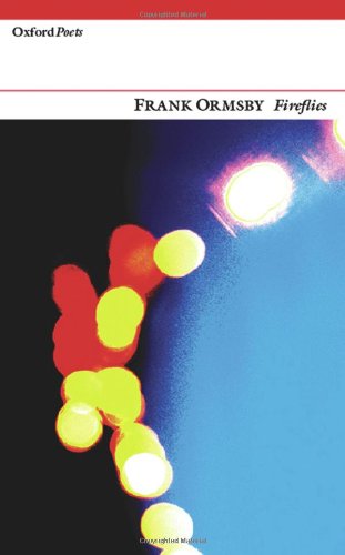 Beispielbild fr Fireflies (Oxford Poets) zum Verkauf von WorldofBooks