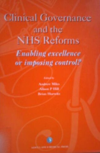 Imagen de archivo de Clinical Governance and the NHS Reforms: Enabling Excellence or Imposing Control? a la venta por AwesomeBooks