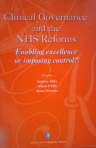9781903044162: Clinical Governance and the NHS Reforms: Enabling Excellence or Imposing Control?