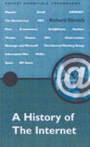 History of the Internet (Pocket Essential) (9781903047866) by Dinnick, Richard