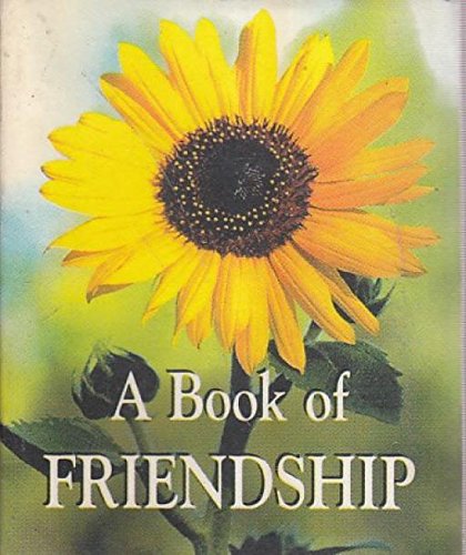 Beispielbild fr A Book of Friendship (Little Books of Quotations) zum Verkauf von WorldofBooks