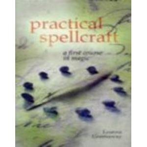 Practical Spellcraft: a First Course in Magic SIGNED BY AUTHOR