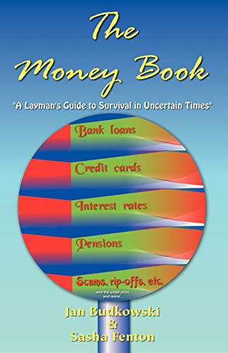 9781903065297: The Money Book: A Layman's Guide to Survival in Uncertain Times