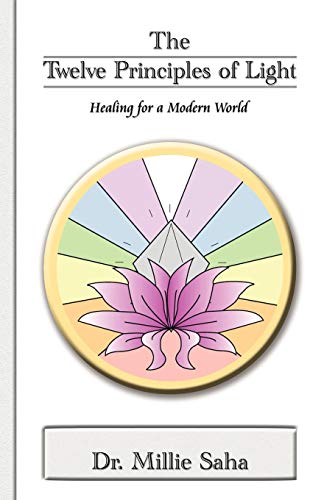 Imagen de archivo de Twelve Principles Of Light, The: Healing for a Modern World a la venta por WorldofBooks